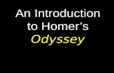An Introduction to Homer’s Odyssey. Homer: The Man of Mystery.