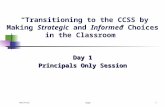 12/16/2015MSDE1 “Transitioning to the CCSS by Making Strategic and Informed Choices in the Classroom” Day 1 Principals Only Session.