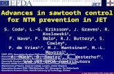 S. Coda, MHD workshop, PPPL, 22 Nov. 2004 Advances in sawtooth control for NTM prevention in JET S. Coda 1, L.-G. Eriksson 2, J. Graves 1, R. Koslowski.