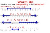 Warm Up Write as an inequality and interval notation.