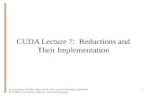 © David Kirk/NVIDIA, Wen-mei W. Hwu, and John Stratton, 2007-2009 ECE 498AL, University of Illinois, Urbana-Champaign 1 CUDA Lecture 7: Reductions and.