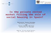 Is the private rented market filling the role of social housing in Spain? Montserrat Pareja-Eastaway University of Barcelona and Teresa Sánchez Martinez.