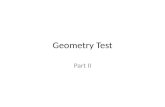 Geometry Test Part II. Just FYI Lessons to study for Part II – Lesson 11 – Lesson 12 – Lesson 13 – Lesson 14.
