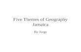Five Themes of Geography Jamaica By Jorge. Absolute Location.