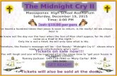 The Midnight Cry II Massaponax High School Auditorium Saturday, December 19, 2015 Time: 4:00 PM Cost: $10.00 per person Tickets on sale now!!! For tickets.