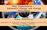 Thai Experiences : Renewable Energy and Energy Efficiency Amnuay Thongsathitya Department of Alternative Energy Development and Efficiency Ministry of.