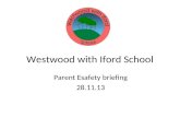 Westwood with Iford School Parent Esafety briefing 28.11.13.