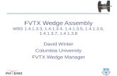 FVTX Wedge Assembly WBS 1.4.1.3.3, 1.4.1.3.4, 1.4.1.3.5, 1.4.1.3.6, 1.4.1.3.7, 1.4.1.3.8 David Winter Columbia University FVTX Wedge Manager.