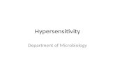 Hypersensitivity Department of Microbiology. Important terms Hypersensitivity reactions are exaggerated antigen-specific immune responses which is harmful.