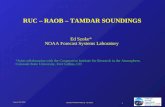 Boulder TAMDAR Meeting - Ed Szoke 1 August 25, 2005 RUC – RAOB – TAMDAR SOUNDINGS Ed Szoke* NOAA Forecast Systems Laboratory *Joint collaboration with.