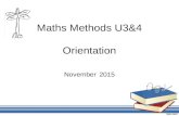 Maths Methods U3&4 Orientation November 2015. Areas of studies  Functions & graphs  Algebra  Calculus  Probability.
