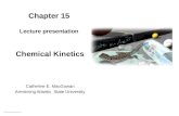 © 2015 Pearson Education, Inc. Chapter 15 Lecture presentation Chemical Kinetics Catherine E. MacGowan Armstrong Atlantic State University.