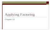 Applying Factoring Chapter 10. Solve.  (x – 3)(x – 4) = 0.