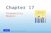 Copyright © 2010 Pearson Education, Inc. Chapter 17 Probability Models.