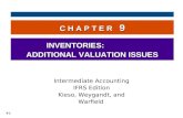 9-1 C H A P T E R 9 INVENTORIES: ADDITIONAL VALUATION ISSUES Intermediate Accounting IFRS Edition Kieso, Weygandt, and Warfield.
