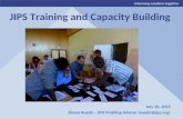 Informing solutions together JIPS Training and Capacity Building July 30, 2015 Eliana Rueda – JIPS Profiling Advisor (rueda@jips.org)