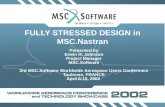 FULLY STRESSED DESIGN in MSC.Nastran Presented by Erwin H. Johnson Project Manager MSC.Software 3rd MSC.Software Worldwide Aerospace Users Conference Toulouse,