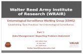 Entomological Surveillance Working Group (ESWG) Establishing ‘Best Practices’ for Entomological Surveillance: Part 1: Data Management/ Reporting Problem.