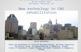 4th Conference of Translational Medicine 26-28 October 2015 Baltimore, Maryland, US New technology in CNS rehabilitation Alina Borkowska Chair and Department.