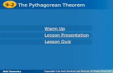 Holt Geometry 5-7 The Pythagorean Theorem 9-2 The Pythagorean Theorem Holt Geometry Warm Up Warm Up Lesson Presentation Lesson Presentation Lesson Quiz.