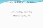 Neurology Review LSU Neurology Clerkship Stephen Deputy, MD.