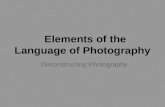 Elements of the Language of Photography Deconstructing Photography.