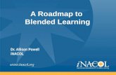 Www.inacol.org A Roadmap to Blended Learning Dr. Allison Powell iNACOL.