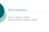 Documentation Gunter Folger / CERN Geant4 School, Annecy 2008.