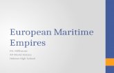 European Maritime Empires Mr. Millhouse AP World History Hebron High School.