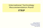International Technology Recommendation Panel ITRP Barry Barish ALCPG Workshop Victoria, Canada 30-July-04.