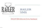 Version 6.0.0 RAILER SMS RAILER RED (Remote Entry Database)