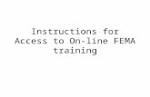 Instructions for Access to On-line FEMA training.