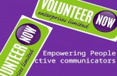 Empowering People Effective communicators. We provide tailored services to meet organisational and individual needs. Training & Capacity Building Nationally.