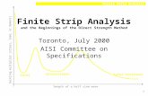 Finite Strip Analysis 1 local distortional later-torsional length of a half sine wave buckling multiplier (stress, load, or moment) Finite Strip Analysis.