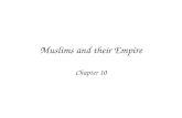 Muslims and their Empire Chapter 10. Muslim Culture Chapter 10 Section 3