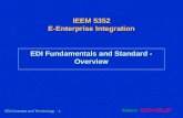 EDI Concepts and Terminology - 1 Source: EDI Fundamentals and Standard - Overview IEEM 5352 E-Enterprise Integration.