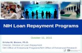Ericka M. Boone, Ph.D. Director, Division of Loan Repayment NIH Office of Extramural Programs/NIH Office of Extramural Research October 15, 2015.