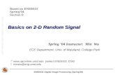 ENEE631 Digital Image Processing (Spring'04) Basics on 2-D Random Signal Spring ’04 Instructor: Min Wu ECE Department, Univ. of Maryland, College Park.