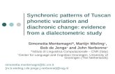 Synchronic patterns of Tuscan phonetic variation and diachronic change: evidence from a dialectometric study Simonetta Montemagni*, Martijn Wieling +,