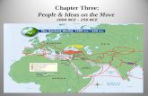 Chapter Three: People & Ideas on the Move 2000 BCE – 250 BCE.