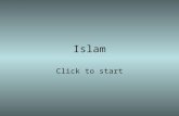 Islam Click to start Question 1 What does the word Islam mean? AllahMuslim PowerfulSubmission.