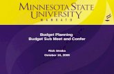 Budget Planning Budget Sub Meet and Confer Rick Straka October 10, 2006.