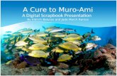 A Cure to Muro-Ami A Digital Scrapbook Presentation By Eldrich Baluran and Jade March Ramos.