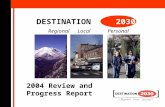 DESTINATION 2030 Regional Local Personal 2004 Review and Progress Report.