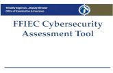 FFIEC Cybersecurity Assessment Tool Timothy Segerson,, Deputy Director Office of Examination & Insurance.