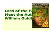 Lord of the Flies Meet the Author: William Golding.