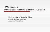 Women’s Political Participation. Latvia University of Latvia, Riga Feministica Lettica Ausma Cimdina.