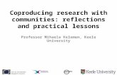 Coproducing research with communities: reflections and practical lessons Professor Mihaela Kelemen, Keele University.