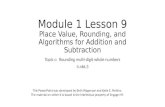 Module 1 Lesson 9 Place Value, Rounding, and Algorithms for Addition and Subtraction Topic c: Rounding multi-digit whole numbers 4.nbt.3 This PowerPoint.