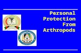 Personal Protection From Arthropods. Prevent Disease, Disability and Premature Death Objective هدف Explain how to use personal protective measures to.